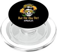 But Did You Die Mom Life Skull Bandana Sunflower Lover PopSockets PopGrip per MagSafe