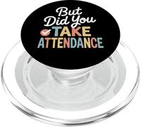 But Did You Take Partecipazione Insegnante Scuola Umorismo Divertente PopSockets PopGrip per MagSafe