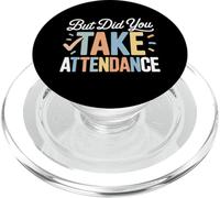 But Did You Take Partecipazione Insegnante Scuola Umorismo Divertente PopSockets PopGrip per MagSafe
