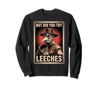But Did You Try Leeches Medieval Plague Doctor Humor Felpa