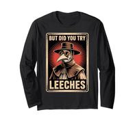 But Did You Try Leeches Medieval Plague Doctor Humor Maglia a Manica