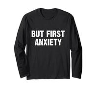 But First Anxiety Maglia a Manica