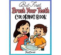 But First, Brush Your Teeth