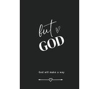But God...God Will Make a Way Journal