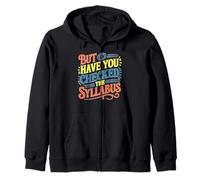 But Have You Checked The Syllabus Scuola per insegnanti Felpa con Cappuccio