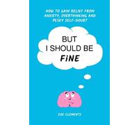 But I Should Be Fine (Tascabile)