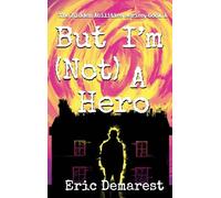 But I'm Not A Hero