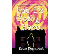 But I'm Not A Hero: 1