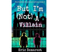 But I'm Not A Villain