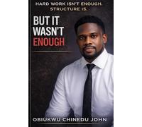 "But It Wasn't Enough.": “Hard Work Isn’t Enough. Structure Is.”