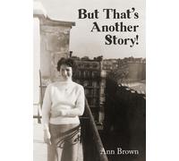 But Thats Another Story - Brown Ann