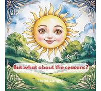But what about the seasons?