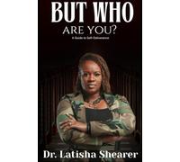 But Who Are You?: A Guide to Self-Deliverance