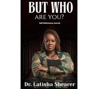 But Who Are You?: Self-Deliverance Journal