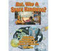 But, Why A Space Kangaroo?: Collected Cartoons & Illustrations of James E. Anderson
