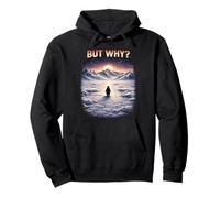 But Why Funny Nihilist Penguin Existential Dread Nihilist Felpa con Cappuccio