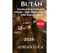 Bután Guía de viaje 2026