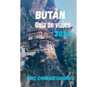 Bután Guía de viajes 2026