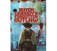 Butch Cassidy's Forgotten Outlaw (DVD)
