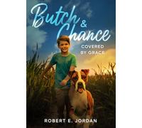 Butch & Chance: Covered By Grace