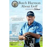 Butch Harmon About Golf