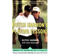 Butch Harmon – Playing Lessons: Improving Your Game Shot by Shot