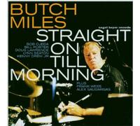 Butch Miles - Straight on Till Morning