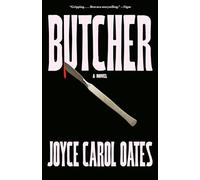 Butcher: A Novel: Father of Modern Gyno-psychiatry