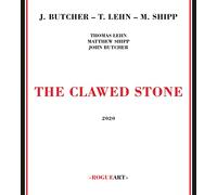 Butcher John, Lehn Thomas, Shipp Mattehw Clawed Stone (CD)