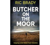 Butcher on the Moor: Gripping crime fiction from Yorkshire