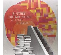 Butcher The Bar - For Each A Future Tethered