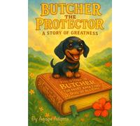 Butcher the Protector: A Story of Greatness!: 1