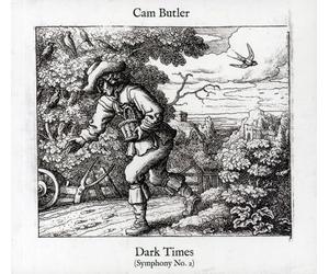 Butler, Cam - Dark Times-Symphony No.2