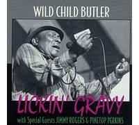 Butler, George Wild Child - Lickin' Gravy