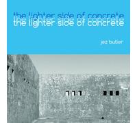 Butler, Jez - Lighter Side Of Concrete