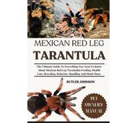 Butler Johnson Mexican Red Leg Tarantula (Tascabile)