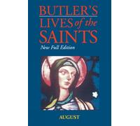 Butler's Lives of the Saints: August