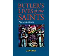 Butler's Lives of the Saints: January