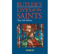 Butler's Lives of the Saints: March