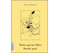 Butta questo libro finché puoi