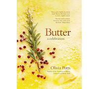 Olivia Potts Butter: A Celebration (Copertina rigida)