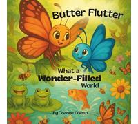 Butter Flutter What a Wonder-Filled World