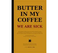 Butter in My Coffee: How a Dinner with an Old Friend Changed Everything This Chemist Knew About Food