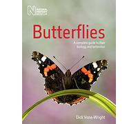 Butterflies: A Complete Guide to Their Biology and Behaviour