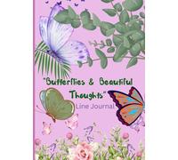 "Butterflies and Beautiful Thoughts"