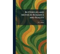 Butterflies and Moths in Romance and Reality