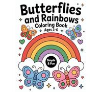 Butterflies And Rainbows Coloring Book: Butterflies And Rainbows Book for Kids ages 3-6