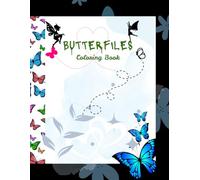 Butterflies Coloring Book: beautiful easy flowers different stars new designs used kids to adults ages relaxation paperback print patterns