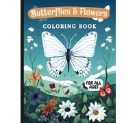 Butterflies & Flowers Coloring Book: 46 Beautiful Patterns For Stress Relief -Large Print Designs