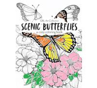 Butterflies & Flowers Coloring Book for Children and Adults: Calming Nature Illustrations for Stress Relief, Relaxation, and Creativity Help You Unwind and Focus